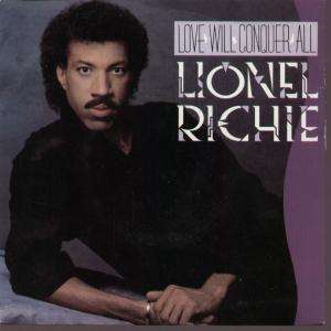 LIONEL RICHIE - LOVE WILL CONQUER ALL - PICTURE COVER SINGLE
