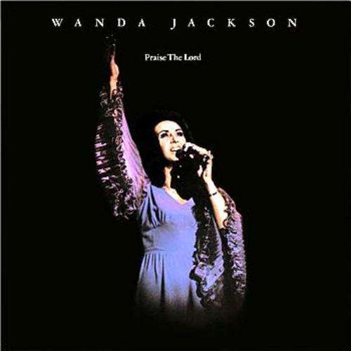 WANDA JACKSON - PRAISE THE LORD - GOSPEL LP