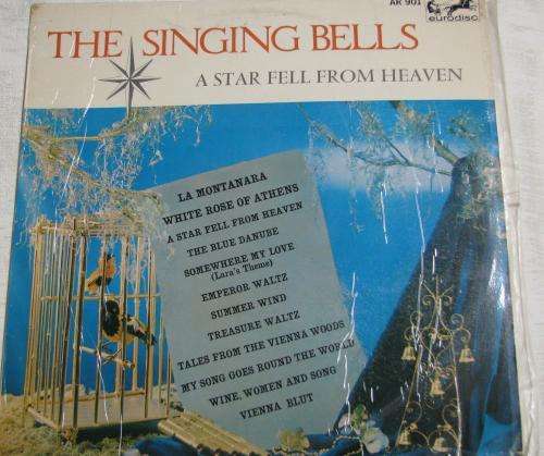 THE SINGING BELLS- A STAR FELL FROM HEAVEN- LP