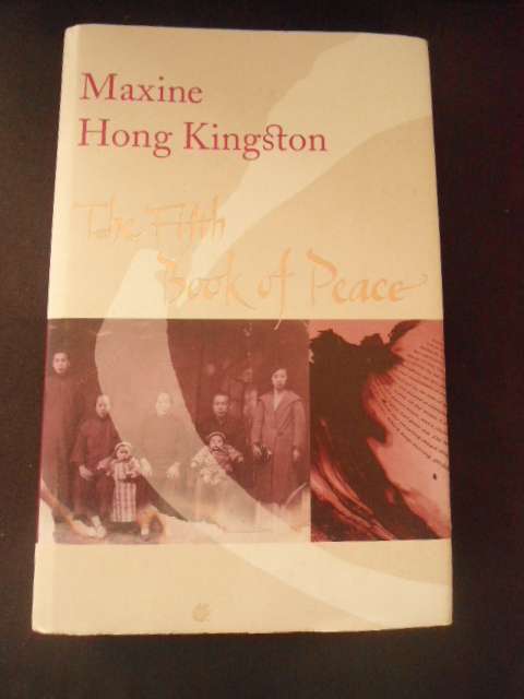 MAXINE HONG KINGSTON THE FITH BOOK OF PEACE
