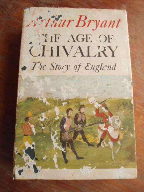 THE AGE OF CHIVALRY THE STORY OF ENGLAND 1963