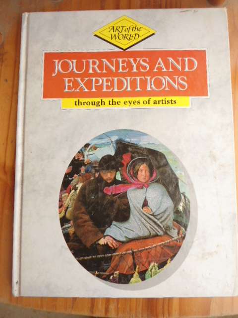 ART OF WORLD JOURNEYS AND EXPEDITIONS THROUGH THE EYES OF ARTIST