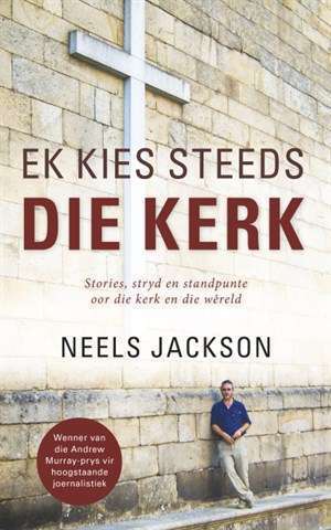 EK KIES STEEDS DIE KERK