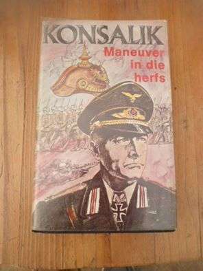 Maneuver in die Herfs deur Heinz G Konsalik,1ste uitgawe 1972, hardeband