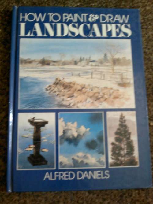 HOW TO PAINTandDRAW LANDSCAPES BY ALFRED DANIELS