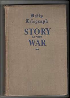 THE DAILY TELEGRAPH STORY OF THE WAR Hardcover 1943 FIRST EDITION