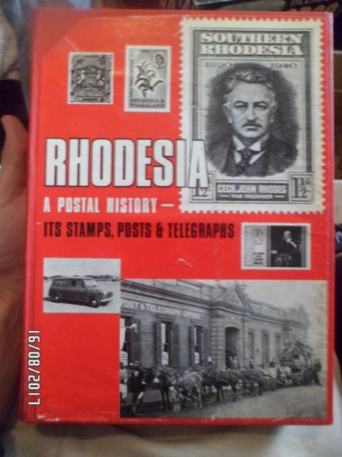 RHODESIA A POSTAL HISTORY-ITS STAMPS,POSTS&TELEGRAPHS