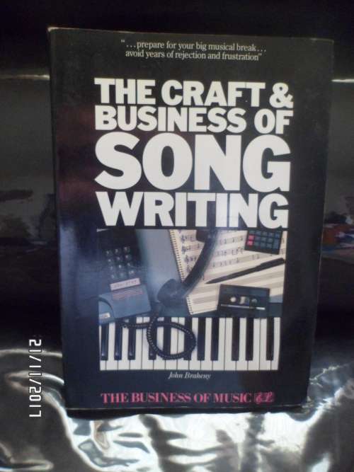 THE CRAFTandBUSINESS OF SONG WRITING BY JOHN BRAHENY