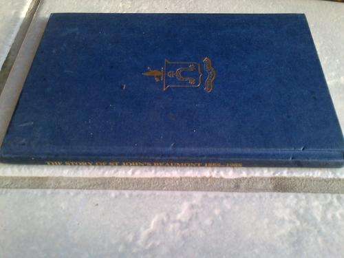 SUPER RARE THE STORY OF ST.JOHN`S BEAUMONT 1888-1988 LIMITED EDITION 324/1000