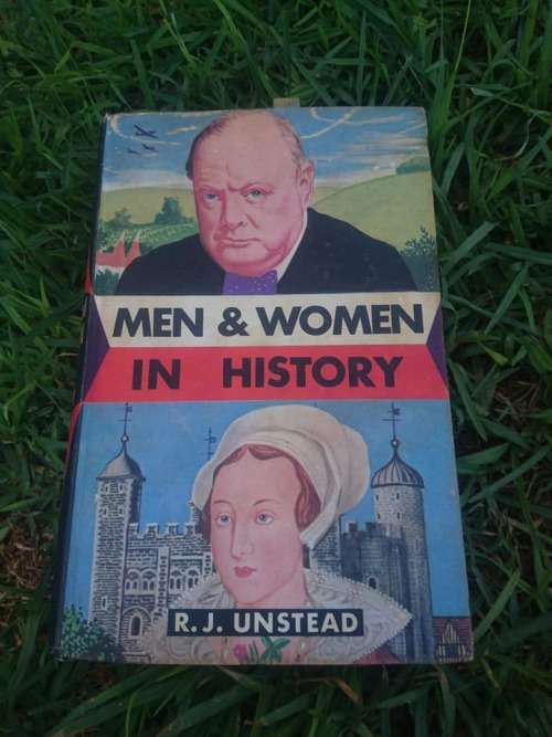 MEN and WOMEN IN HISTORY BY R.J.UNSTEAD