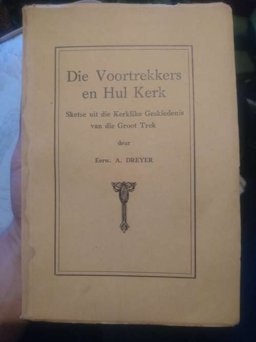 DIE VOORTREKKERS EN HUL KERK,SKETSE UIT DIE KERKLIKE GESK.VAN DIE GROOT TREK. 1932