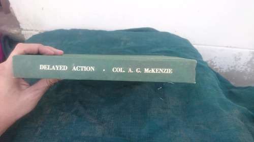 VERY SCARCE AFRICANA ` DELAYED ACTION ` SIGNED BY COL.A.G.McKENZIE-