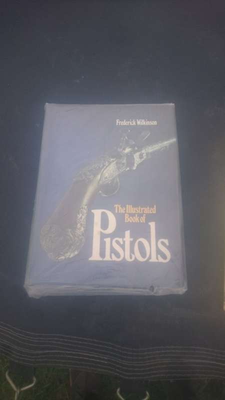 The illustrated book of pistols WILKINSON, Frederick