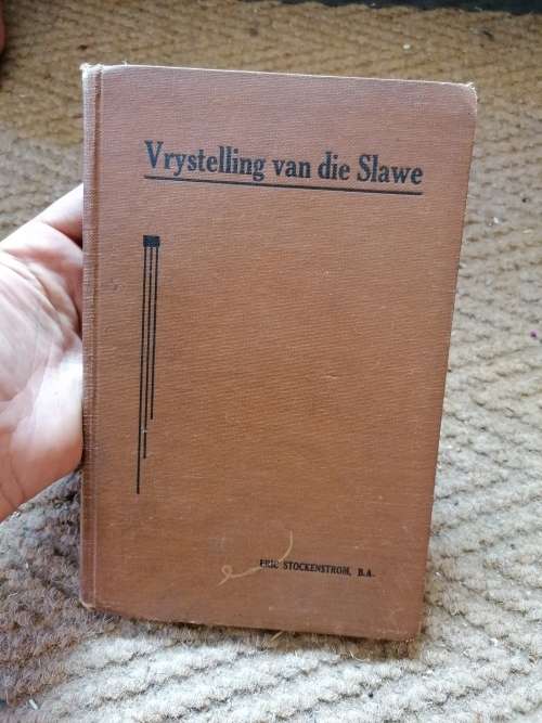 DIE VRYSTELLING VAN DIE SLAWE. STOCKENSTROM ERIC.