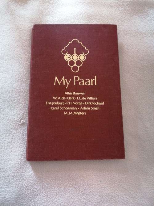 My Paarl - nommer 159 van slegs 300 luuksgebonde uitgawes ter herdenking van die 300 jarige bestaan