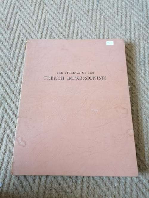 The Etchings Of The French Impressionists And Their Contemporaries  By Edward T Chase