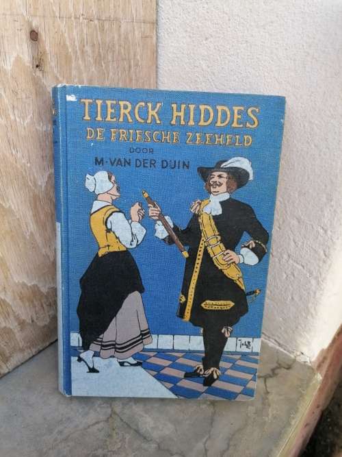 TIERCK HIDDES DE FRIESCHE ZEEHELD DOOR M VAN DER DUIN 1932