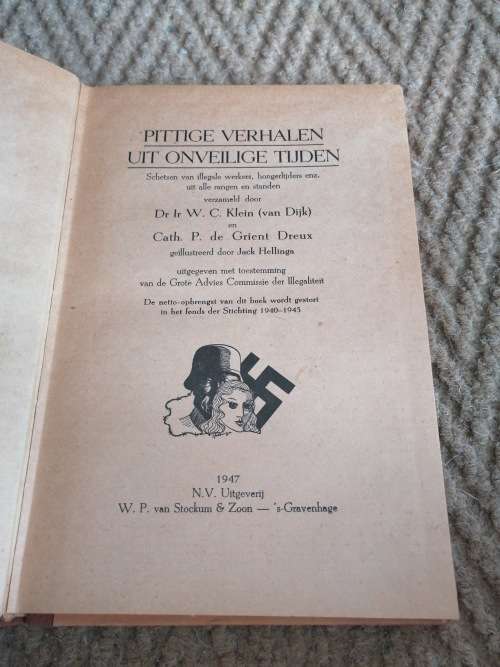 Pittige verhalen uit onveilige tijden. Schetsen van illegale werkers, hongerlijders enz. 1947