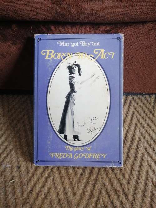 born to act the story of freda Godfrey