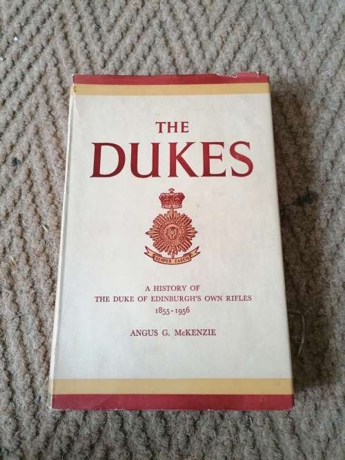 THE  DUKES  SEMPER EADEM  A HISTORY OF  THE DUKE OF EDINBURGH`S OWN RIFLES  1855-1956