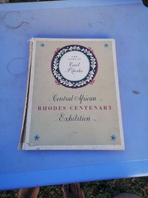 THE STORY OF CECIL RHODES CENTRAL AFRICAN RHODES CENTENARY EXHIBITION 1953
