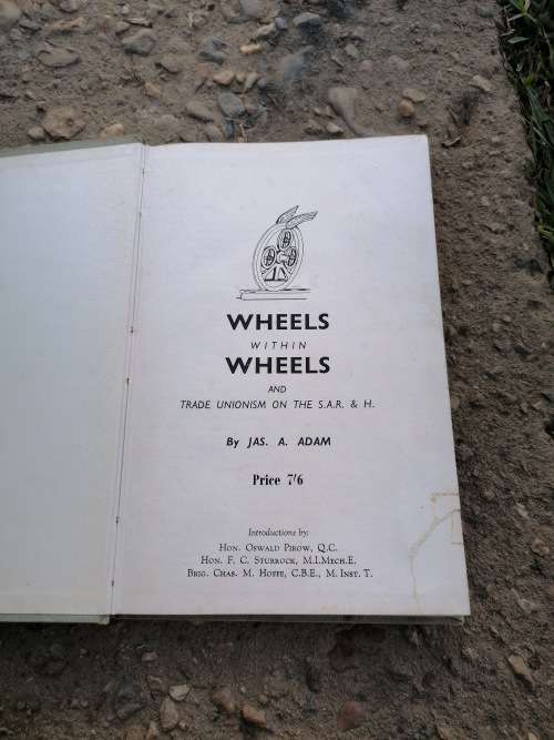 WHEELS WITHIN WHEELS AND TRADE UNIONISM OF THE S.A.R. and H.