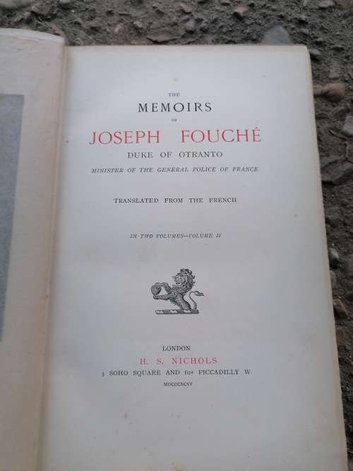 Memoirs of Joseph Fouche, Duke of Otranto, Minister of the General Police of France