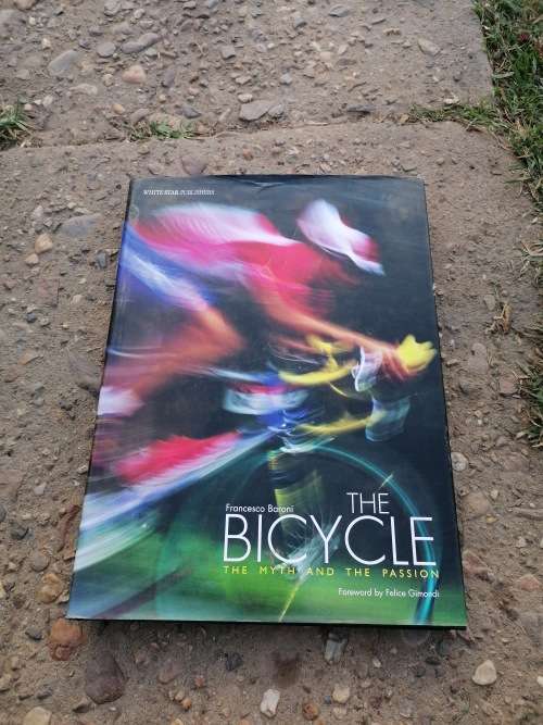 The Bicycle: The Myth and the Passion Book by Francesco Baroni