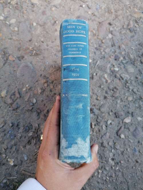 MEN OF GOOD HOPE THE STORY OF THE CAPE TOWN CHAMBER OF COMMERCE 1804-1954