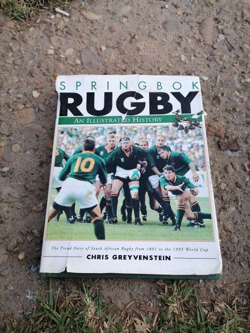 Springbok Rugby - An Illustrated History 1891-1995