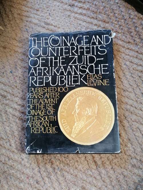 The Coinage and Counterfeits of the Zuid-Afrikaansche Republiek Book by Elias Levine