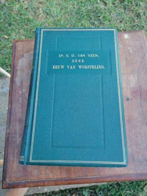 Eene Eeuw van Worsteling. Dr. S. D. Van Veen,1904