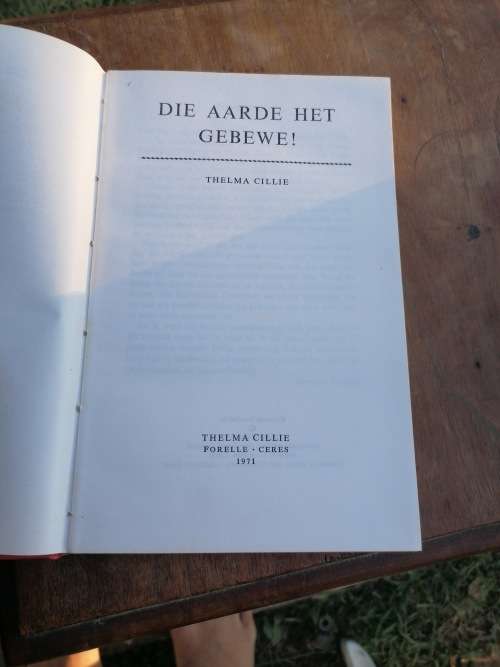 Die Aarde Het Gebewe / Thelma Cillie 1971 eerste druk