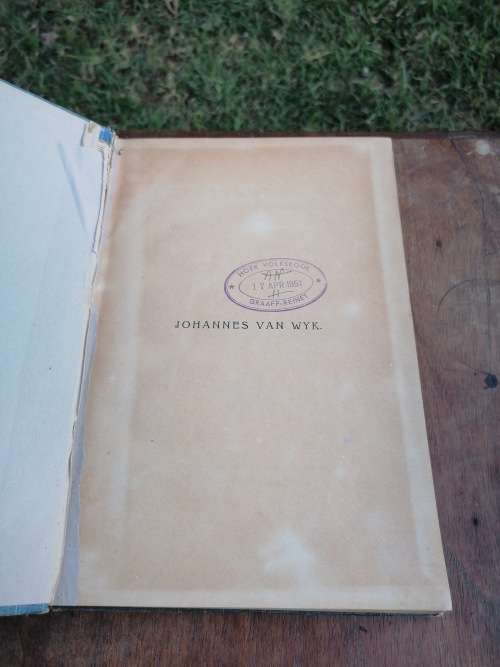Johannes Van Wyk: N Historiese Roman / J.H.H. De Waal 1906 eerste druk
