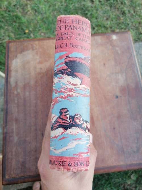 the hero of panama a tale of the Great canal lieut-col F.S brereton