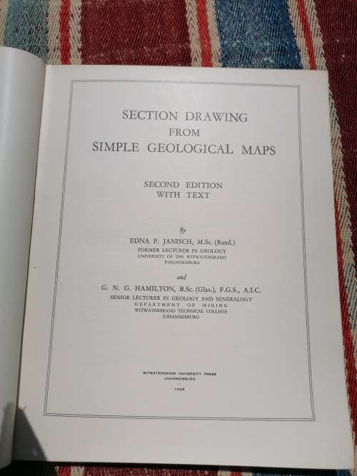 SECTION DRAWING FROM SIMPLE GEOLOGICAL MAPS WITH TEXT BY EDNA P. JANISCH, M. SC(RAND)