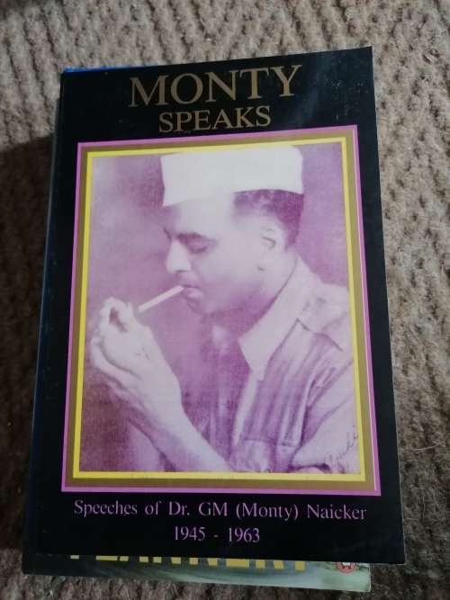 Monty Speaks, Speeches of Dr. G. M. (Monty) Naicker 1945-1963,