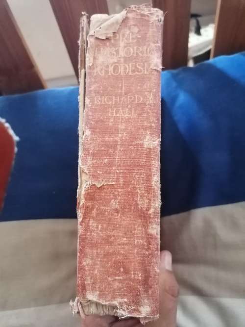 PRE HISTORIC RHODESIA 1909 BY RICHARD HALL. POOR CONDITION