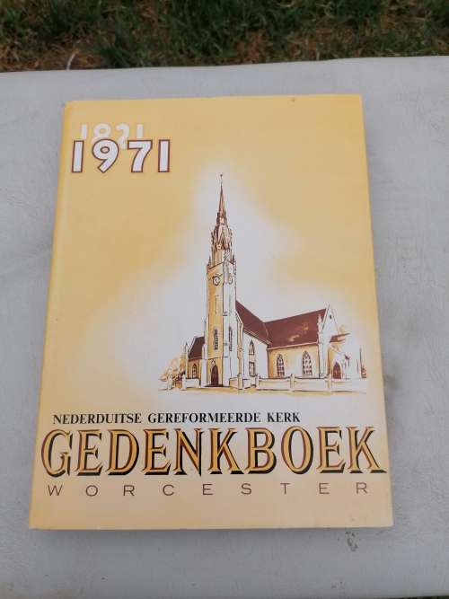 NG Kerk Gedenkboek Worcester, 1821-1971 - Dr. J.A. Heese