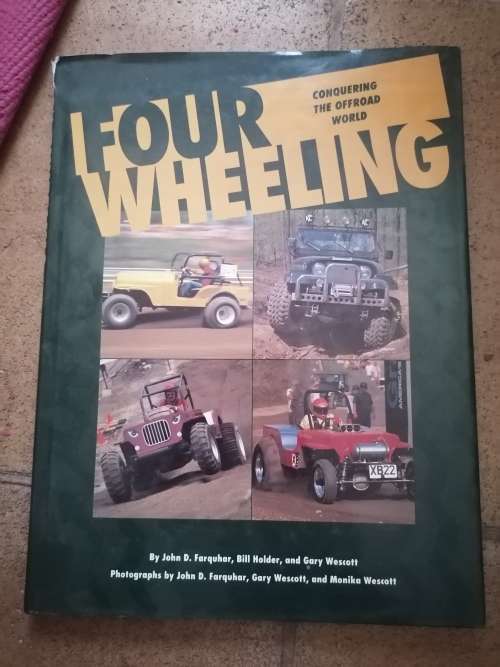 Four Wheeling by Bill Holder, John D. Farquhar, Gary Wescott