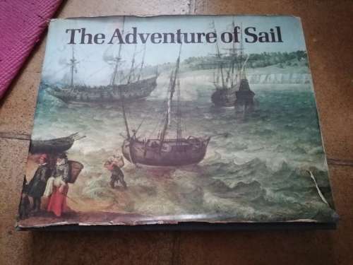 Donald Macintyre The Adventure of Sail, 1520-1914