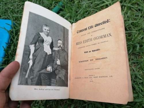 Convent Life Unveiled.  With an Appendix.  32nd Edition. 310th Thousand  By EDITH O`GORMAN-AUFFRAY,