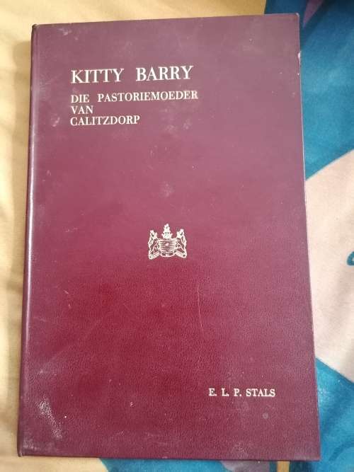 Kitty Barry - Die Pastoriemoeder van Calitzdorp - Deur E.L.P. Stals