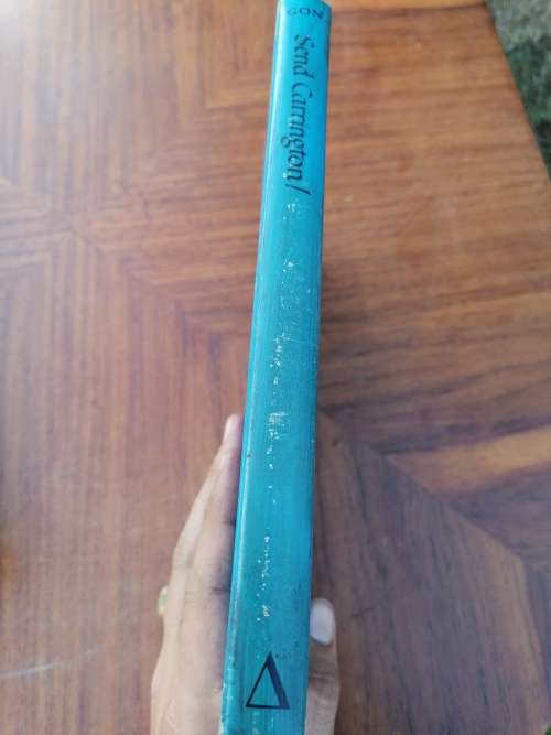 Send Carrington! The Story Of An Imperial Frontiersman by Philip Gon , Hardcover 1984 Edition.