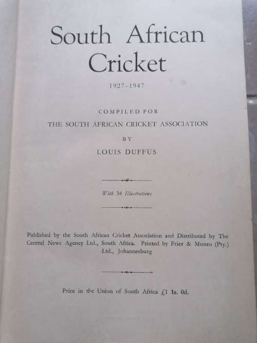 SOUTH AFRICAN CRICKET 1927-1947. VOLUME III.