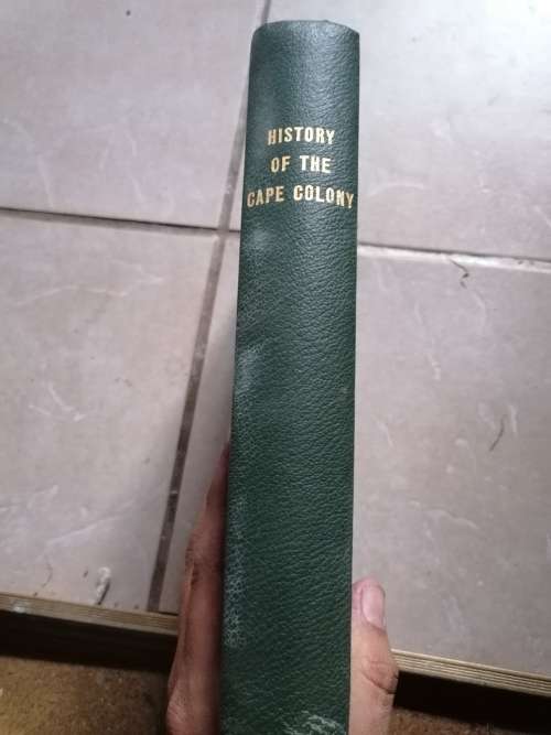 HISTORY OF THE COLONY OF THE CAPE OF GOOD HOPE From its discovery to the year 1819 by A. Wilmot,