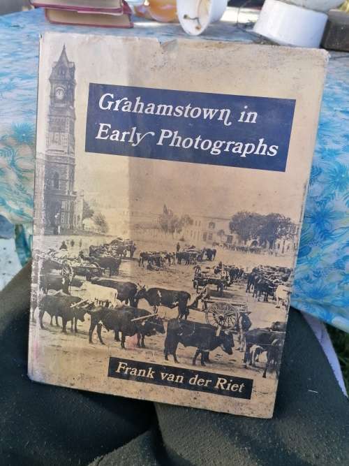 Grahamstown in early photographs by frank van der riet 1974