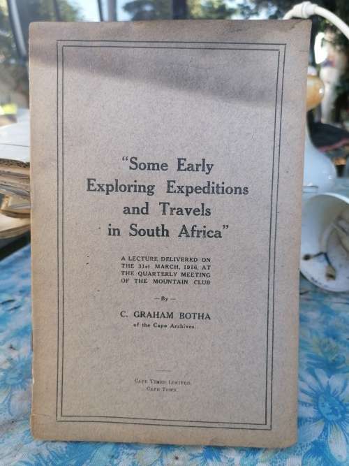 SOME EARLY EXPLORING EXPEDITIONS AND TRAVELS IN SOUTH AFRICA, A LECTURE DELIVERED ON THE 31st MARCH,