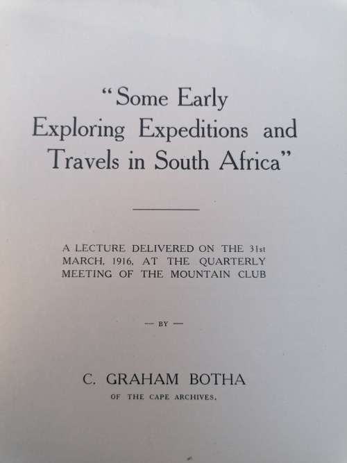 SOME EARLY EXPLORING EXPEDITIONS AND TRAVELS IN SOUTH AFRICA, A LECTURE DELIVERED ON THE 31st MARCH,