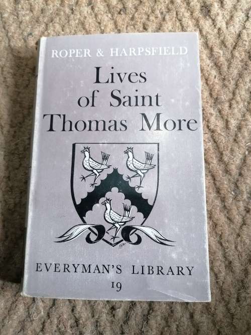 Lives of Saint Thomas More William Roper & Nicholas Harpsfield